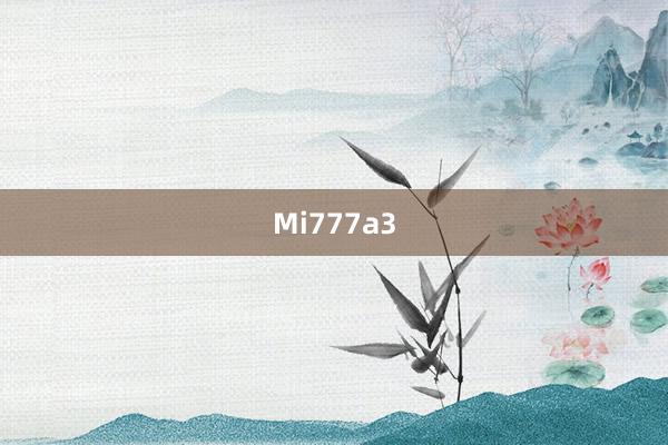 Mi777a3