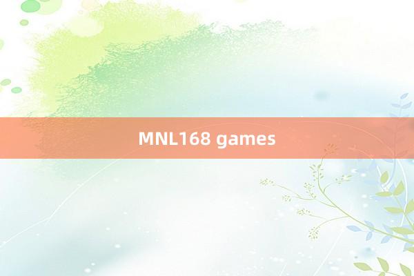 MNL168 games