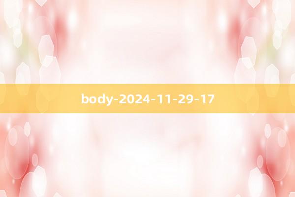 body-2024-11-29-17