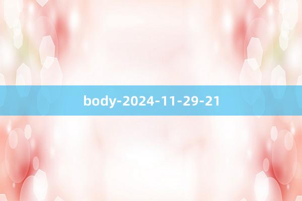 body-2024-11-29-21