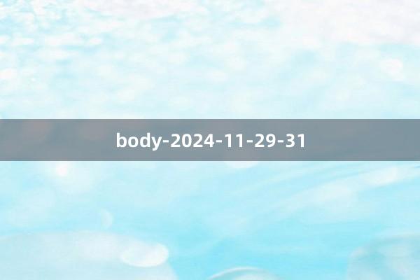 body-2024-11-29-31