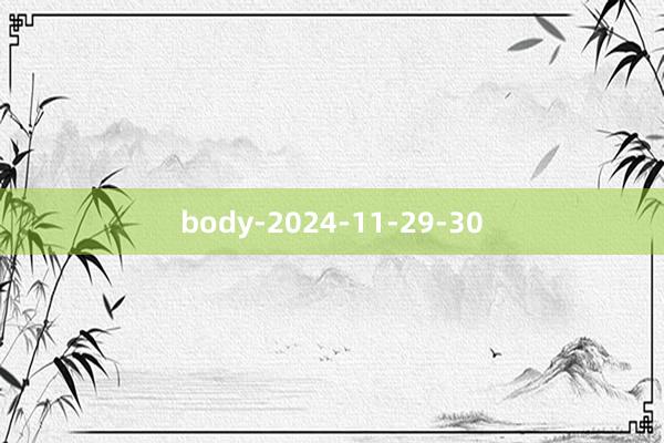 body-2024-11-29-30