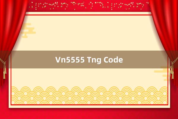 Vn5555 Tng Code