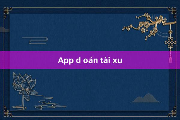 App d oán tài xu