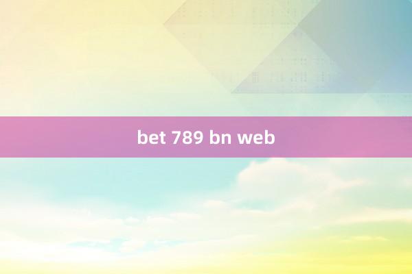 bet 789 bn web