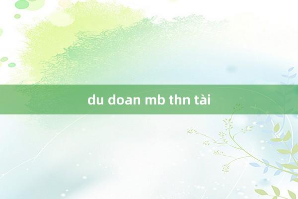 du doan mb thn tài