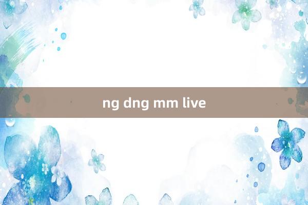 ng dng mm live