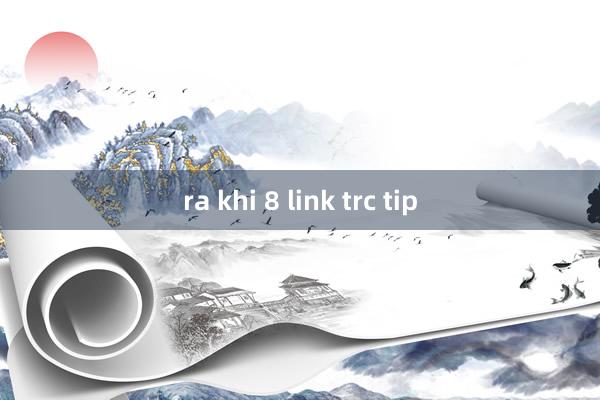 ra khi 8 link trc tip