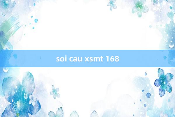 soi cau xsmt 168