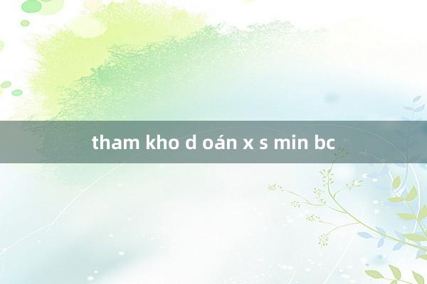 tham kho d oán x s min bc