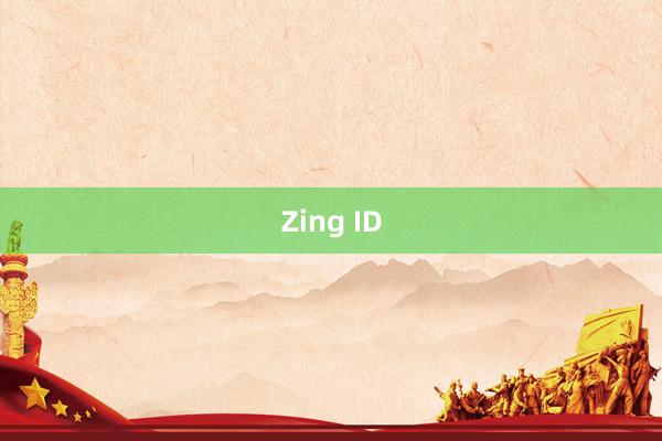 Zing ID