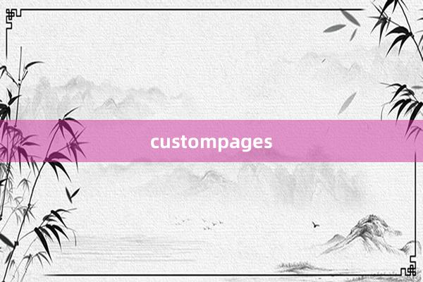 custompages