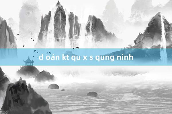 d oán kt qu x s qung ninh