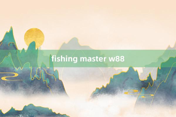 fishing master w88