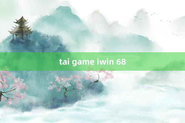 tai game iwin 68