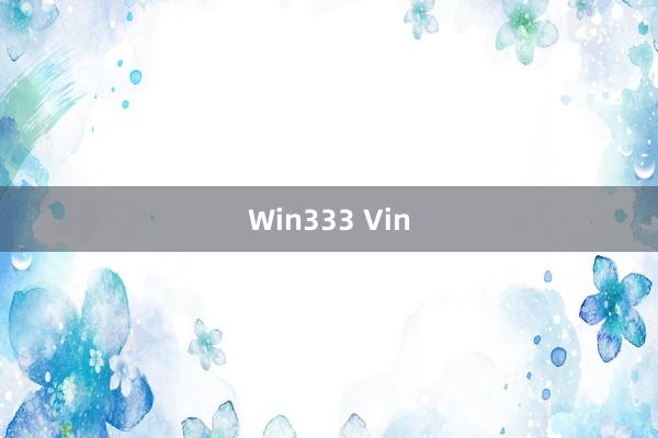 Win333 Vin