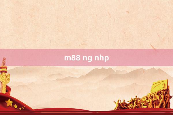 m88 ng nhp