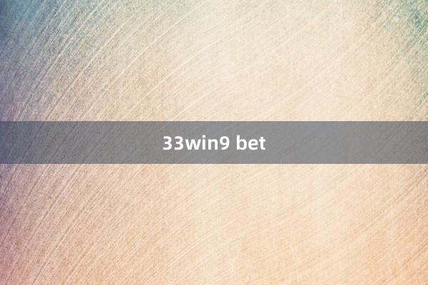 33win9 bet