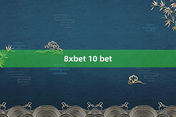 8xbet 10 bet